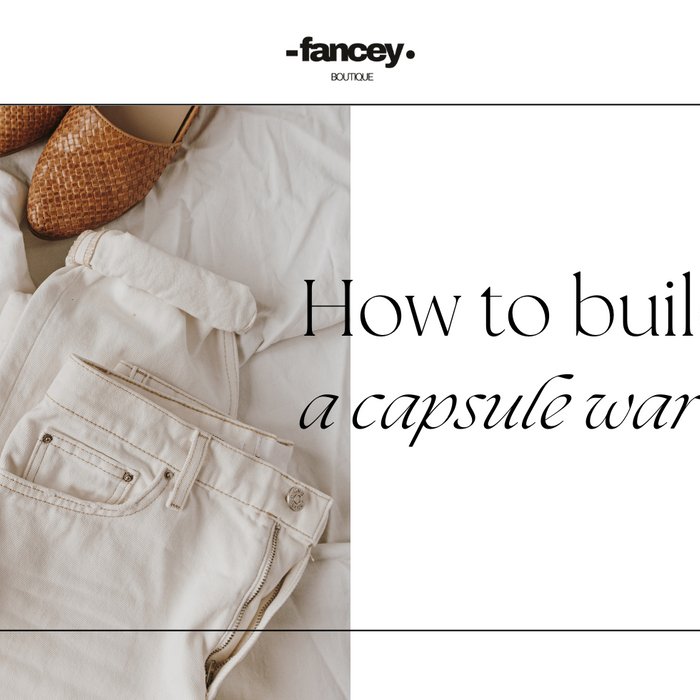 How to Build a Capsule Wardrobe: A Simple Guide